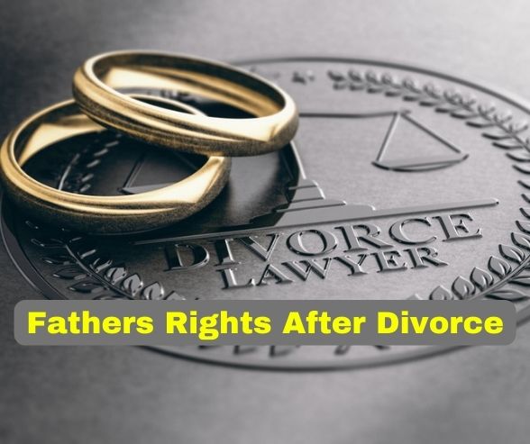 Fathers Rights After Divorce